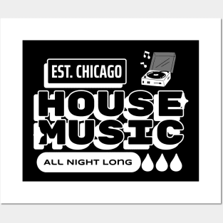 House Music All Night Long Posters and Art